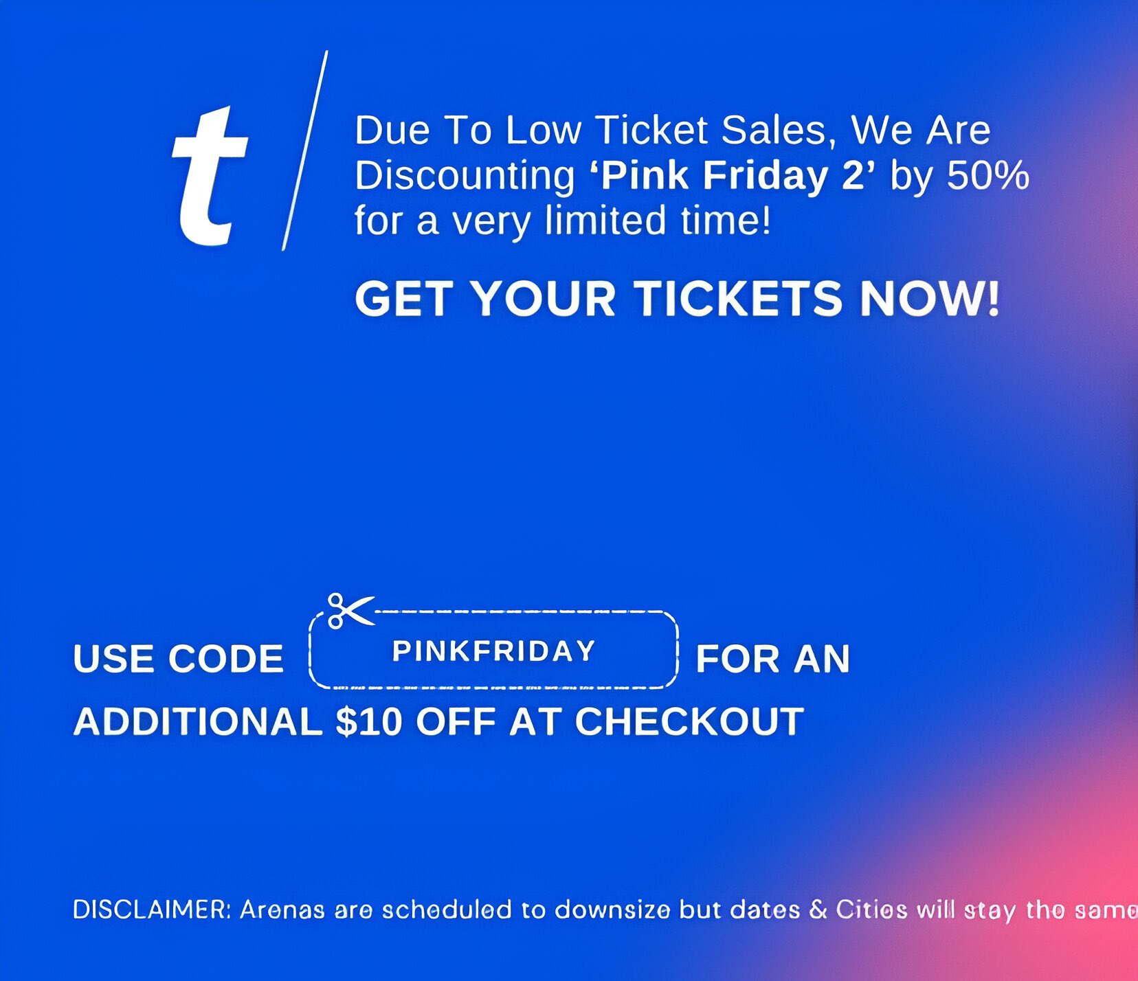 A blue Ticketmaster-style promotional graphic announcing a 50% discount on Pink Friday 2 tickets with the promo code 'PINKFRIDAY'.