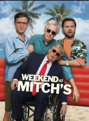 AI-generated 'Weekend at Mitch's' parody poster featuring Donald Trump, Mitch McConnell, and Zachery Ty Bryan